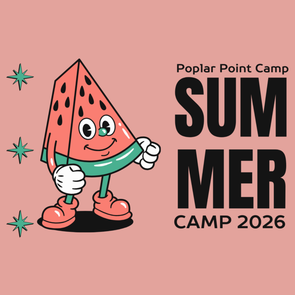 A graphic advertising Poplar Point Summer Camp 2026. A cartoon watermelon with a face, legs, and arms stands next to the text.
