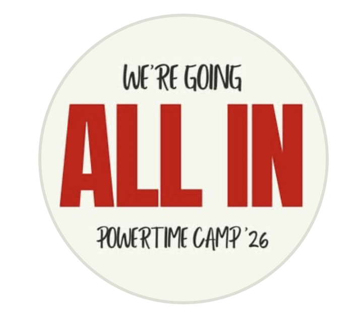 We're Going All In - Powertime Camp '26